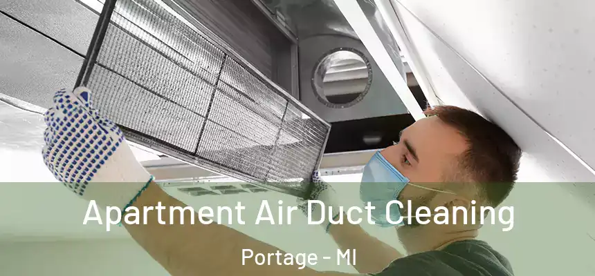 Apartment Air Duct Cleaning Portage - MI