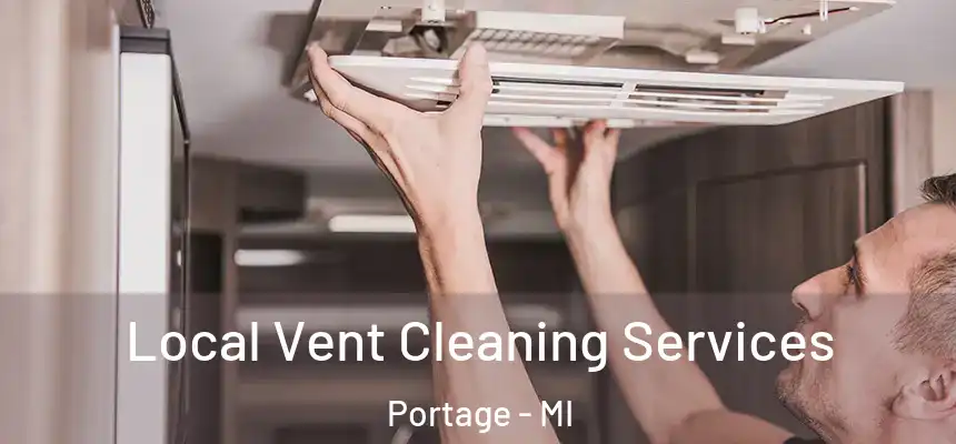  Local Vent Cleaning Services Portage - MI